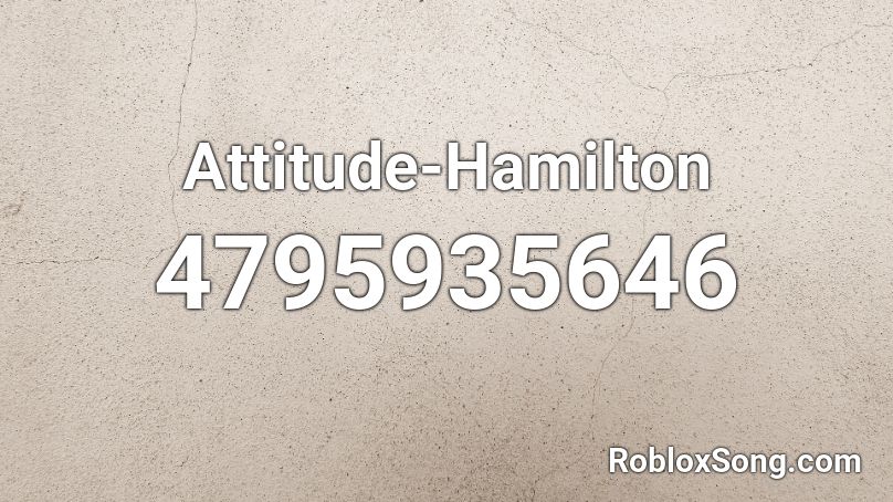 Attitude-Hamilton Roblox ID