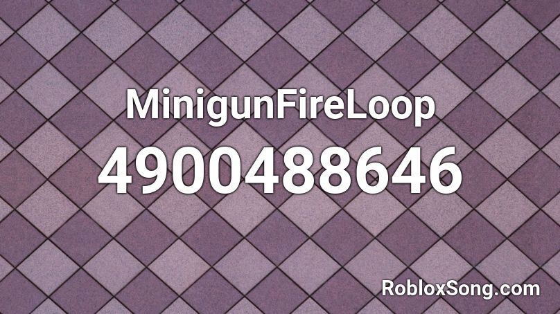 MinigunFireLoop Roblox ID