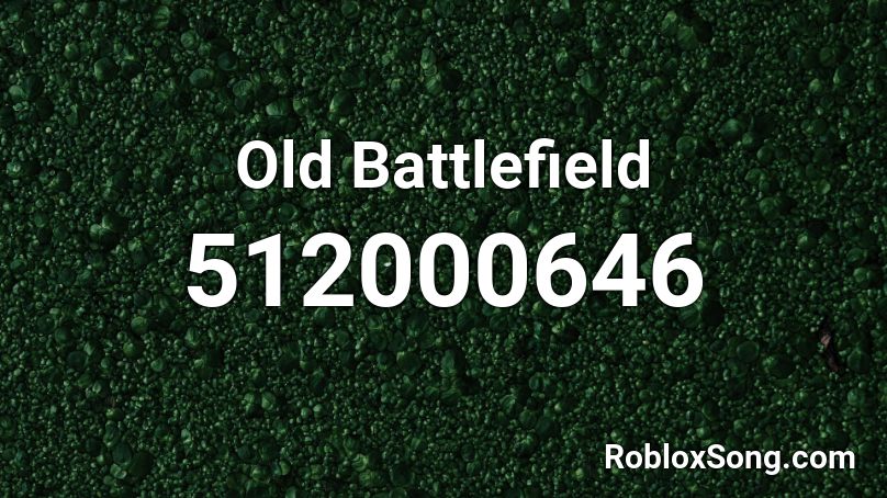 Old Battlefield Roblox ID