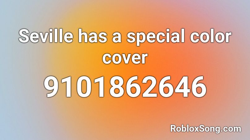 Seville has a special color cover Roblox ID