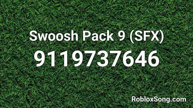 Swoosh Pack 9 (SFX) Roblox ID
