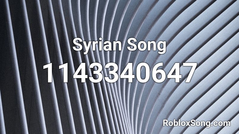 Syrian Song Roblox ID