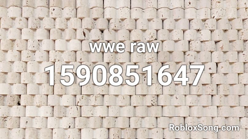 wwe raw Roblox ID