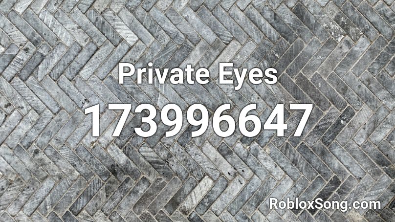 Private Eyes Roblox ID