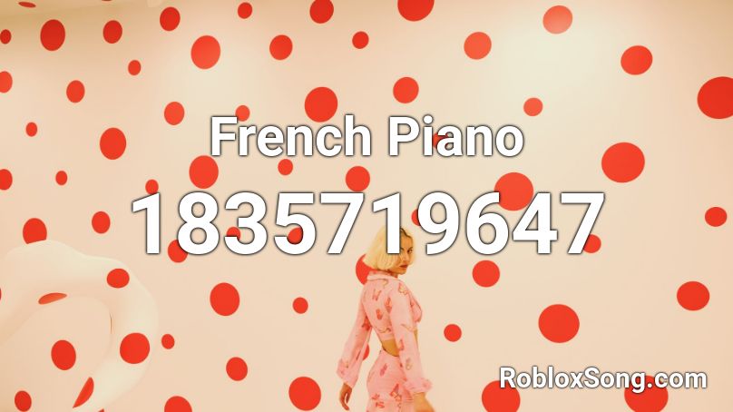 French Piano Roblox ID