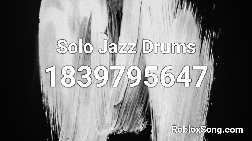Solo Jazz Drums Roblox ID