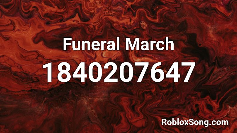 Funeral March Roblox ID