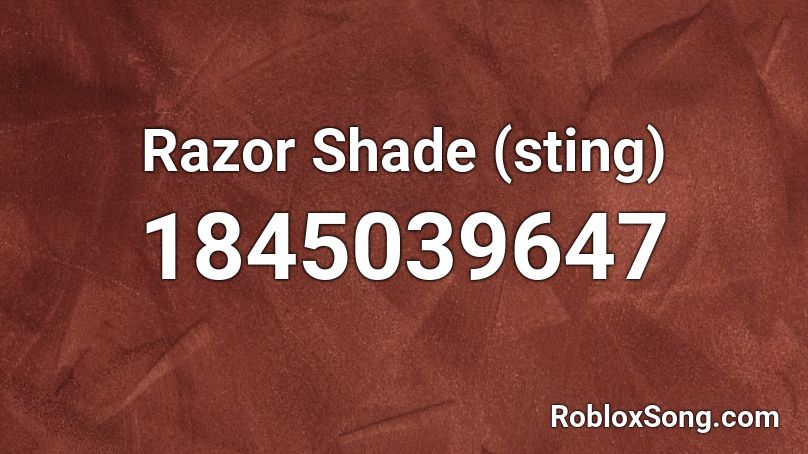Razor Shade (sting) Roblox ID