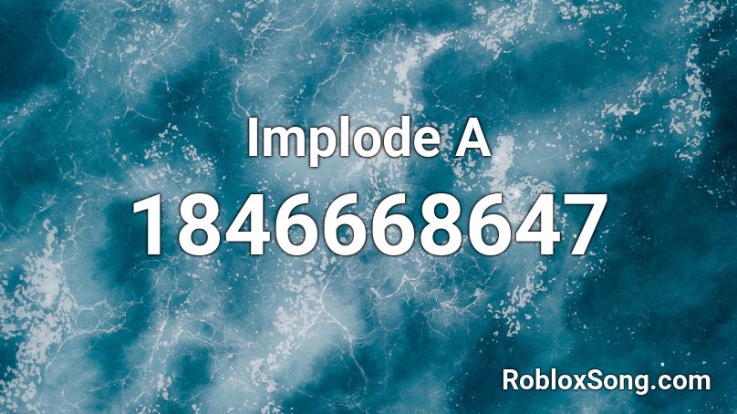 Implode A Roblox ID