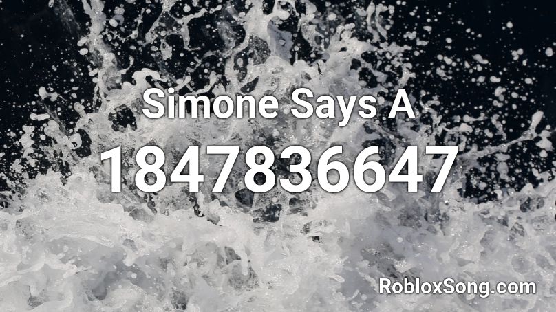 Simone Says A Roblox ID