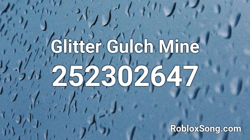 Glitter Gulch Mine Roblox ID