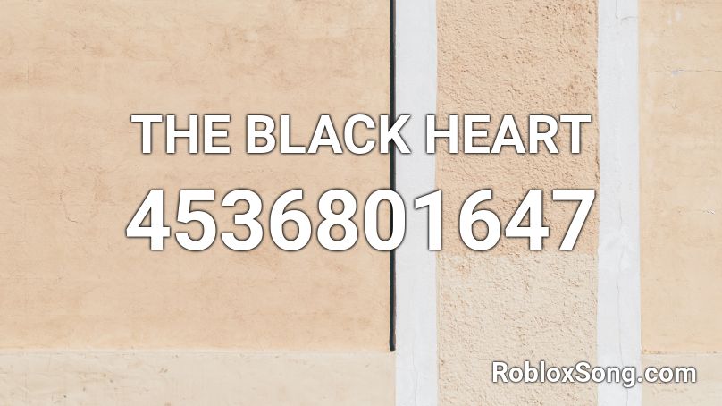 The Black Heart Roblox Id Roblox Music Codes - dark heart roblox id