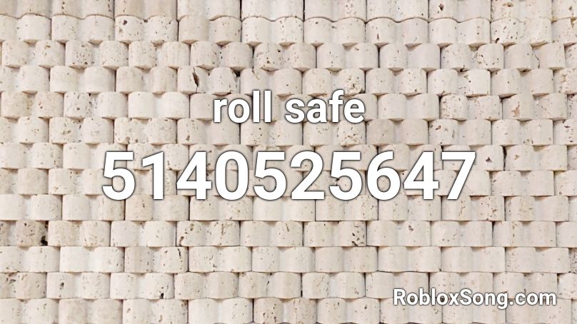 roll safe Roblox ID