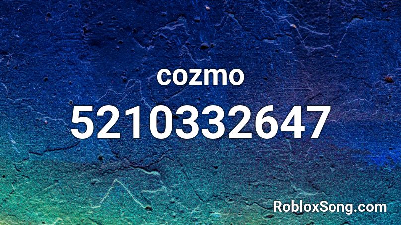 Cozmo Roblox Id Roblox Music Codes - roblox song id darkside grandson