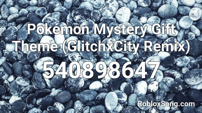 Pokémon Mystery Gift Theme (GlitchxCity Remix) Roblox ID