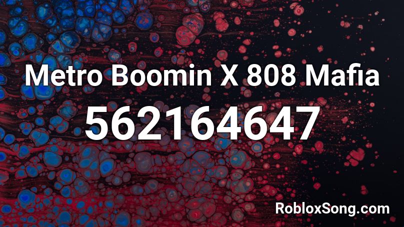  Metro Boomin X 808 Mafia Roblox ID