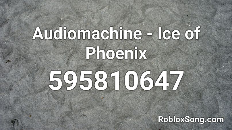 Audiomachine - Ice of Phoenix Roblox ID