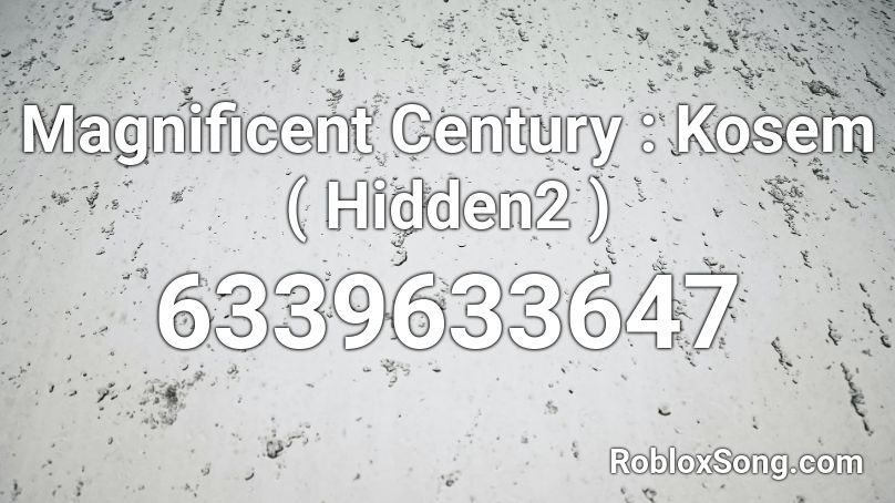 Magnificent Century : Kosem ( Hidden2 ) Roblox ID