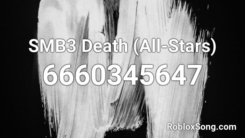 SMB3 Death (All-Stars) Roblox ID