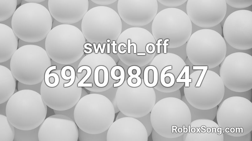 switch_off Roblox ID