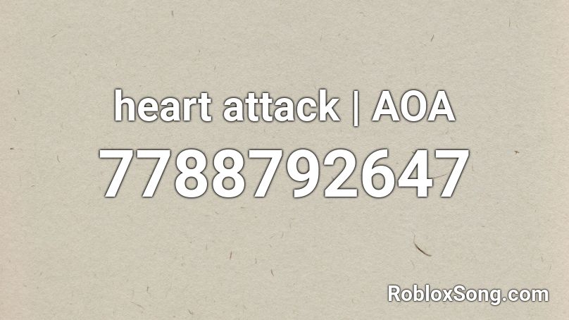 heart attack | AOA Roblox ID