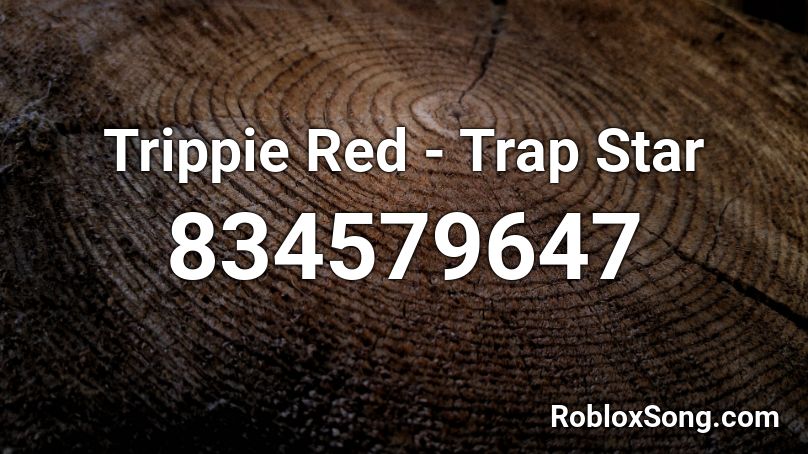 Trippie Red - Trap Star Roblox ID