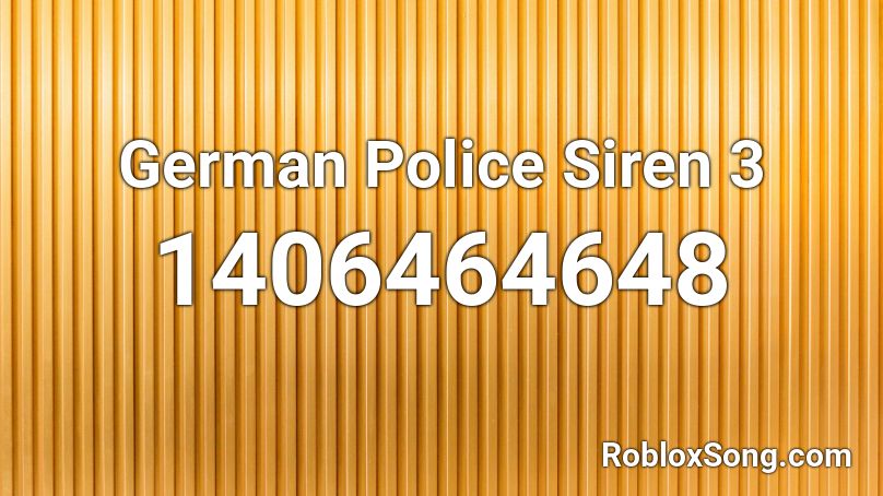 German Police Siren 3 Roblox ID