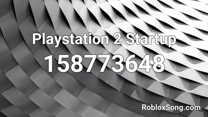 Playstation 2 Startup Roblox ID