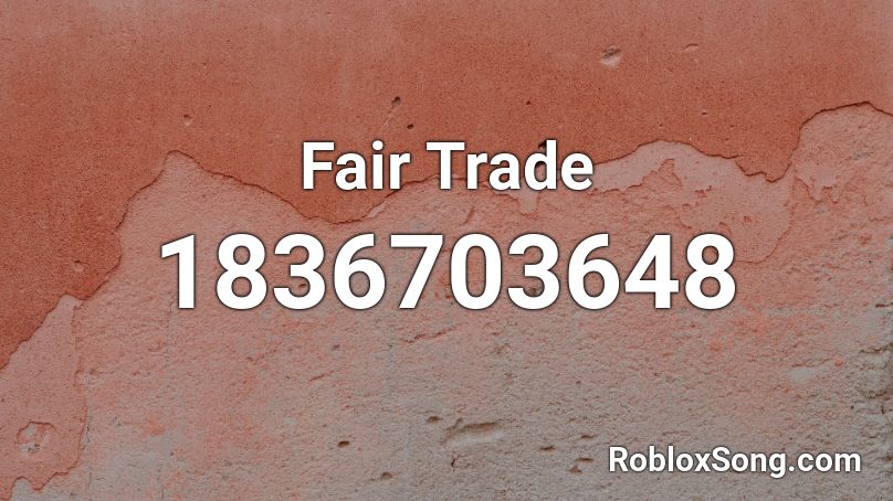 Fair Trade Roblox ID