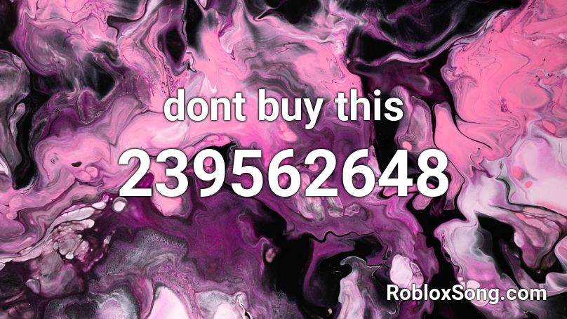 dont buy this Roblox ID