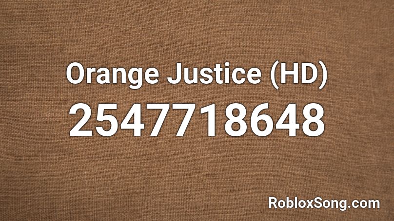 Orange Justice Hd Roblox Id Roblox Music Codes - fortnite orange justice roblox id