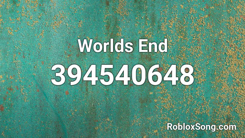 Worlds End Roblox ID