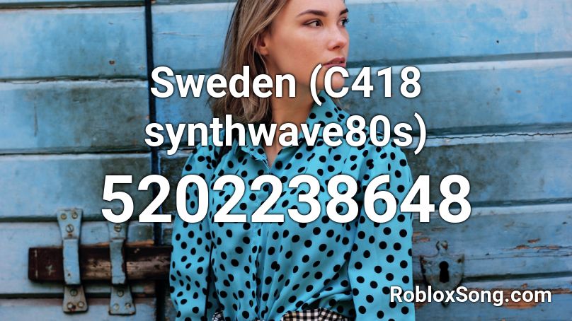 Sweden (C418 synthwave80s) Roblox ID