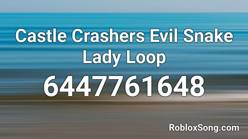 Evil Snake Lady - Castle Crashers Roblox ID