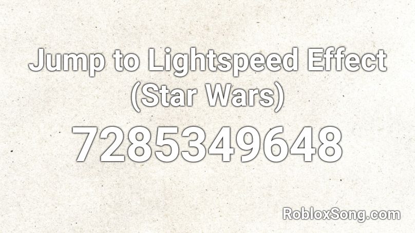 Jump to Lightspeed Effect (Star Wars) Roblox ID