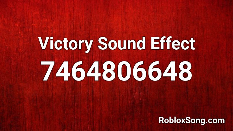 Victory Sound Effect Roblox ID