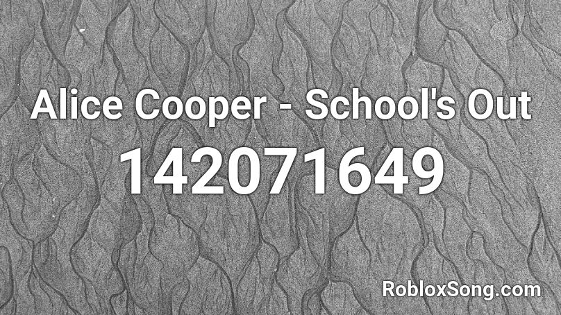 Alice Cooper - School's Out Roblox ID