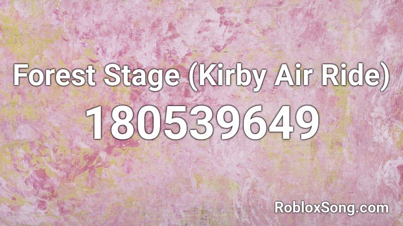 Forest Stage (Kirby Air Ride) Roblox ID