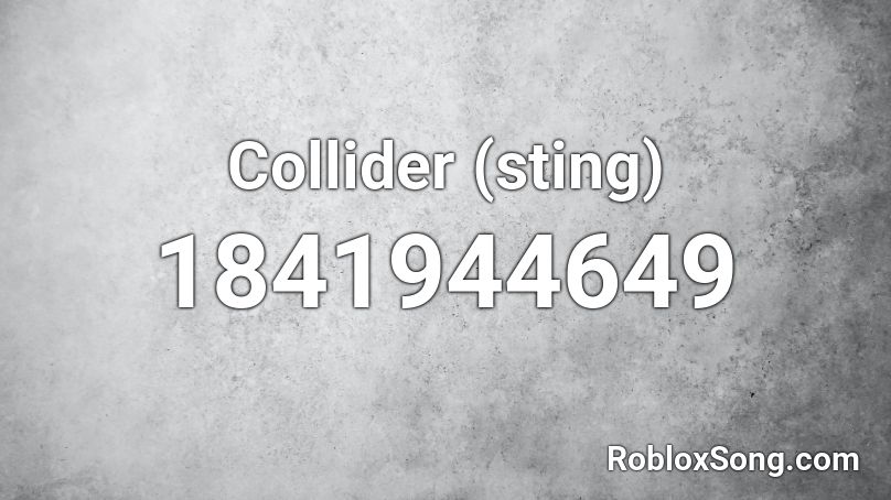 Collider (sting) Roblox ID