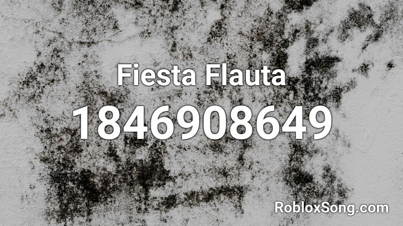 Fiesta Flauta Roblox ID