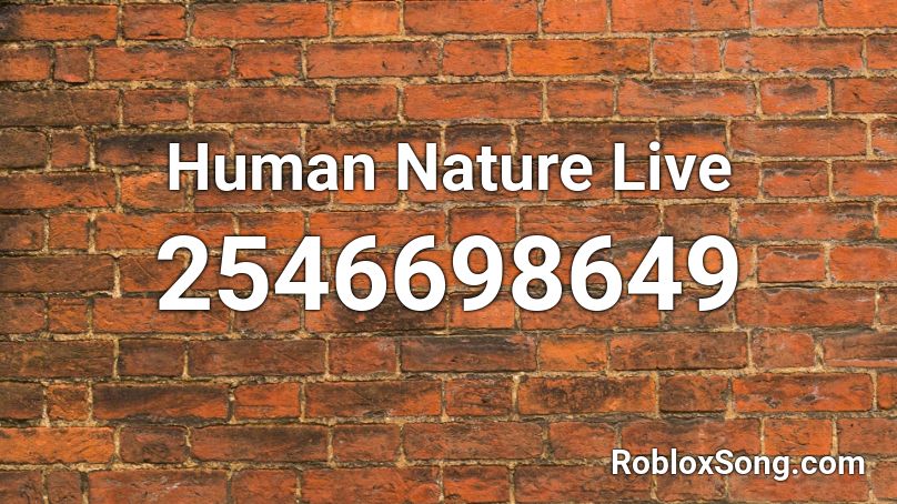 Human Nature Live Roblox ID