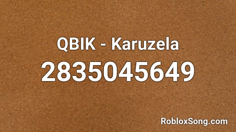 QBIK - Karuzela Roblox ID
