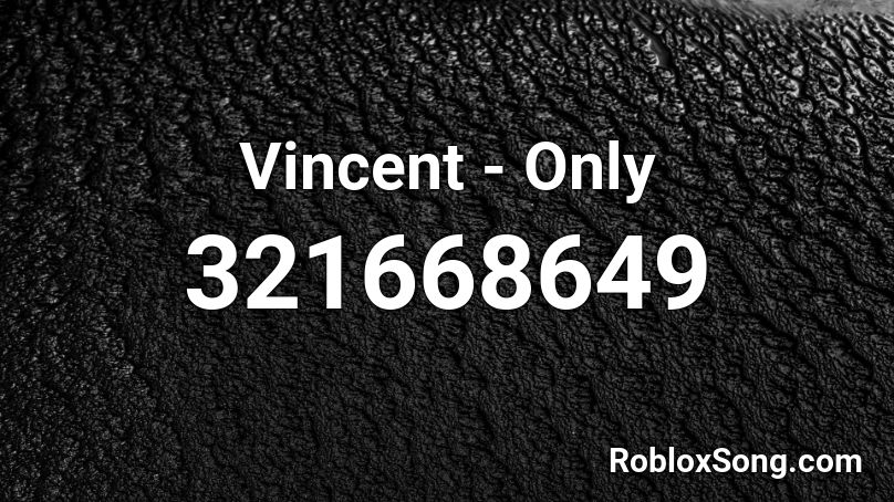 Vincent - Only Roblox ID