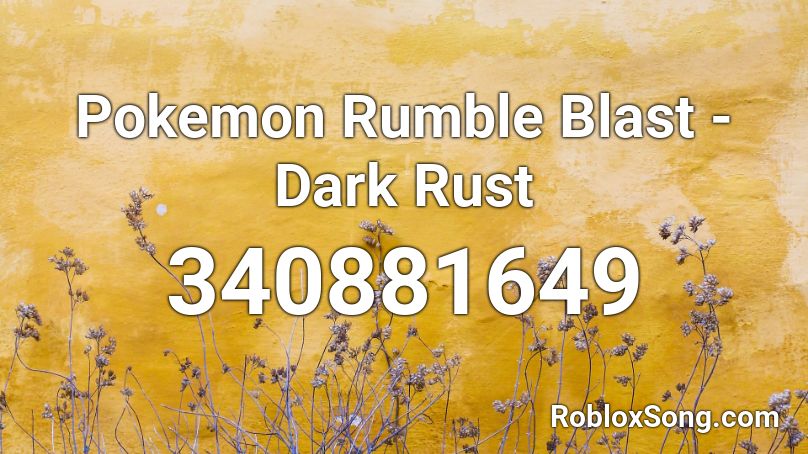 Pokemon Rumble Blast - Dark Rust Roblox ID