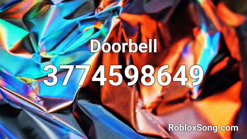 Doorbell Roblox Id Roblox Music Codes - roblox doorbell sound id