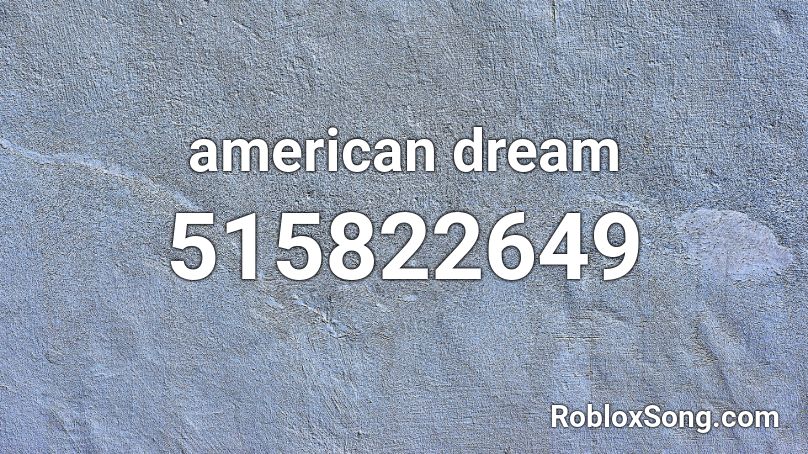 american dream Roblox ID