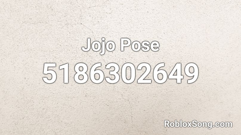 Jojo Pose Roblox Id Roblox Music Codes - image id roblox jojo
