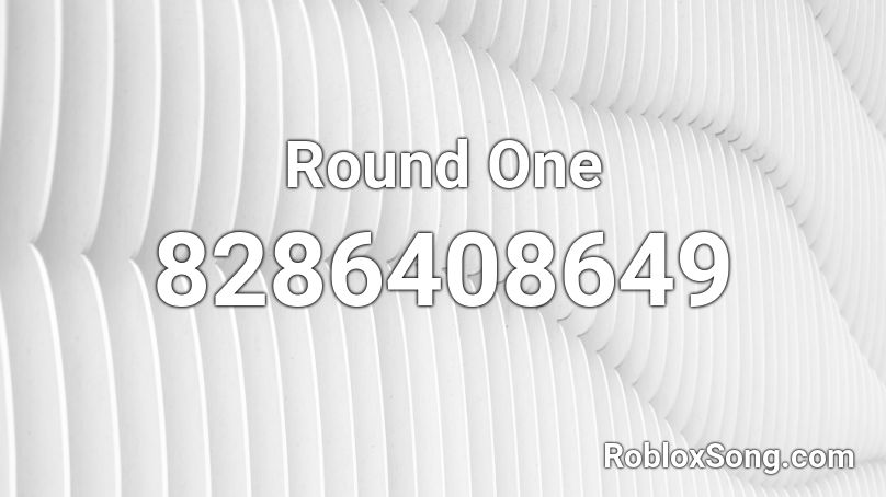 Round One Roblox ID