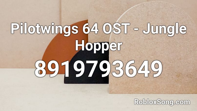 Pilotwings 64 OST - Jungle Hopper Roblox ID