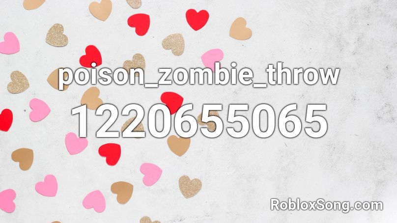 poison_zombie_throw Roblox ID